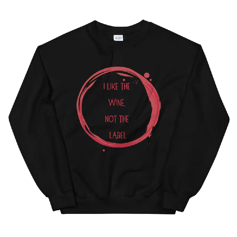 I Like The Wine Not The Label Pansexual Unisex Sweatshirt