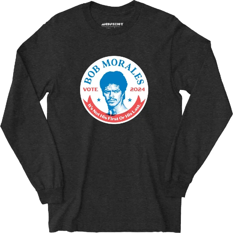 bob-morales-2024-phony-campaign-long-sleeve-t-shirt