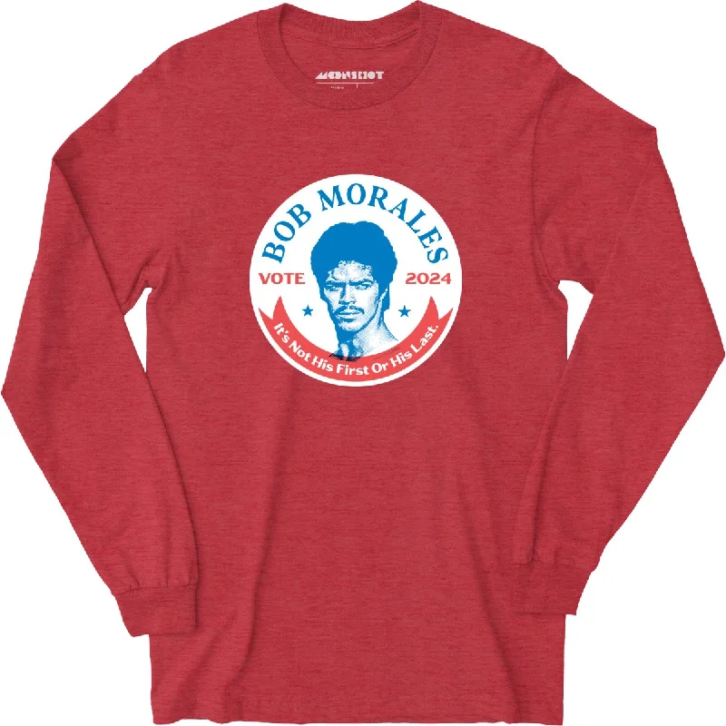 bob-morales-2024-phony-campaign-long-sleeve-t-shirt