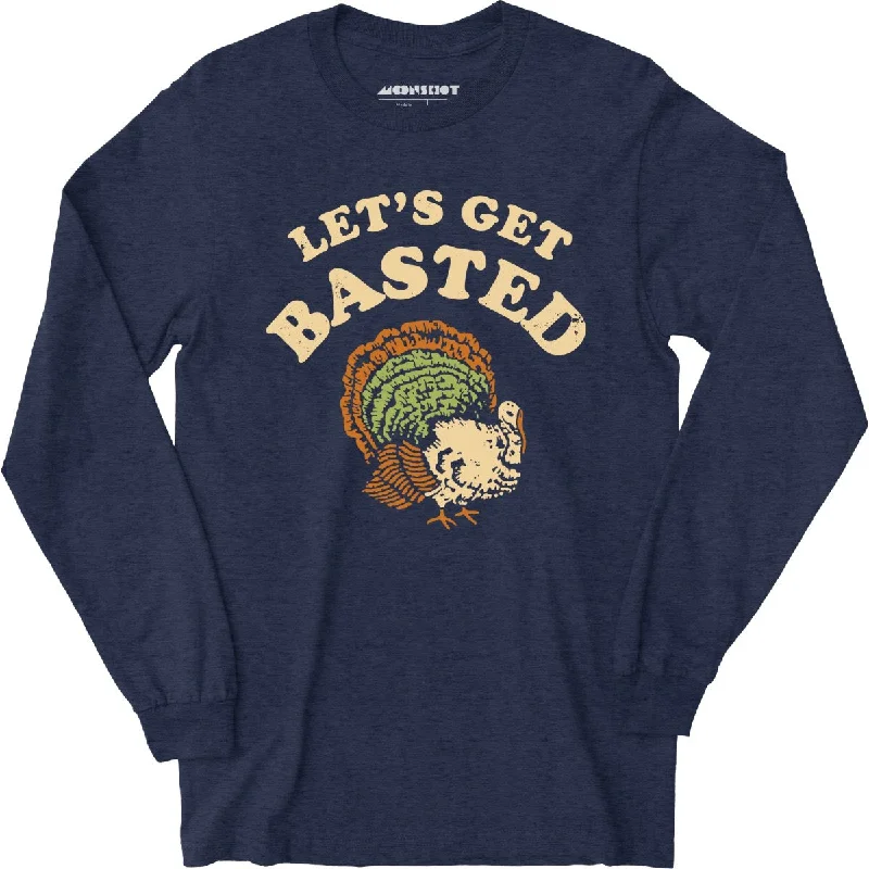 lets-get-basted-long-sleeve-t-shirt