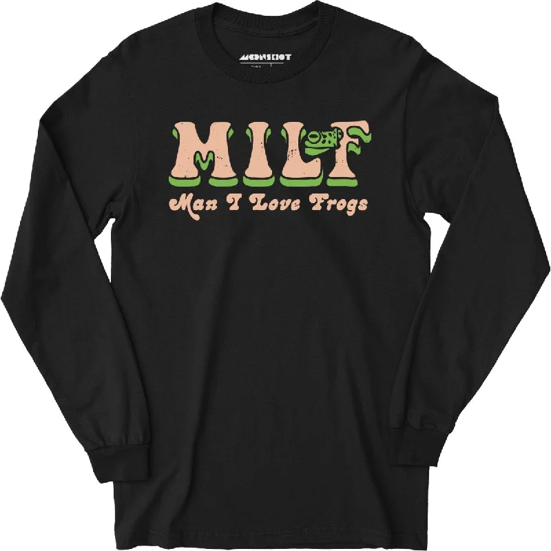 Man I Love Frogs - Long Sleeve T-Shirt