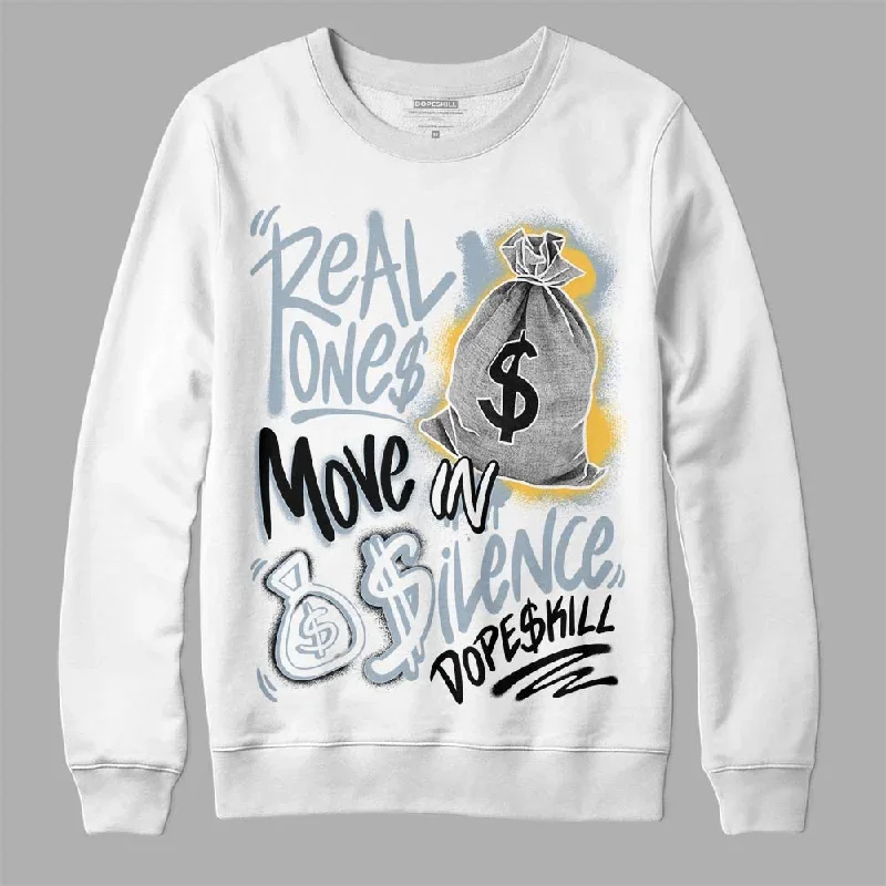 Blue Grey 13s DopeSkill Sweatshirt Real Ones Move In Silence Graphic