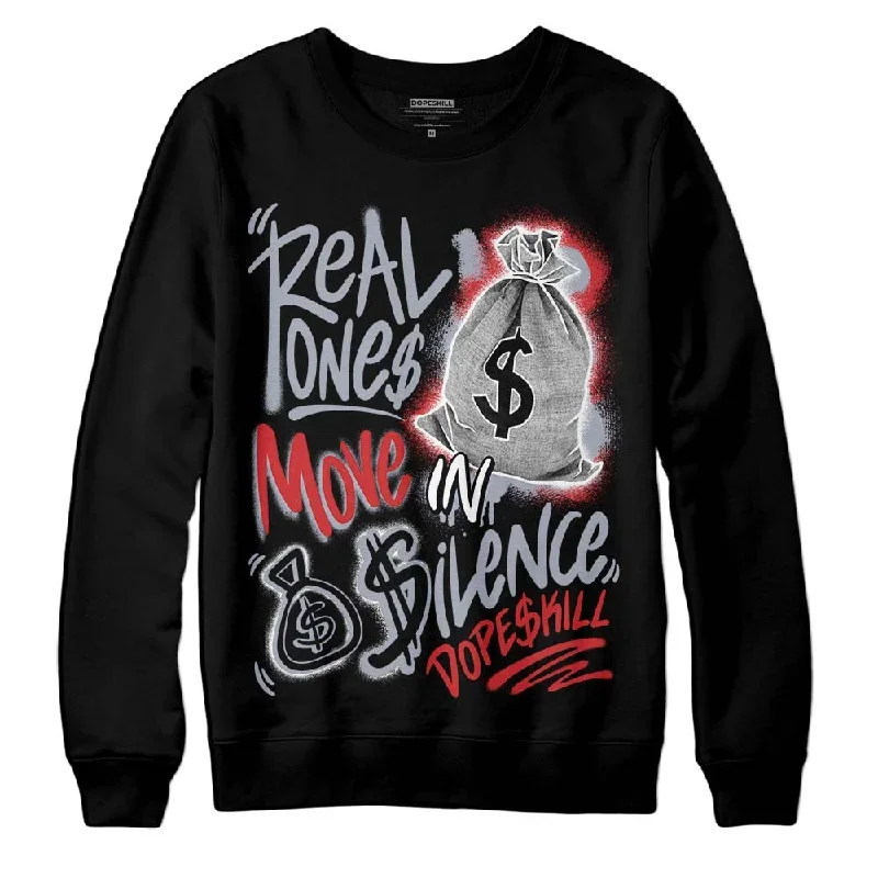 Bred Reimagined 4s DopeSkill Sweatshirt Real Ones Move In Silence Graphic