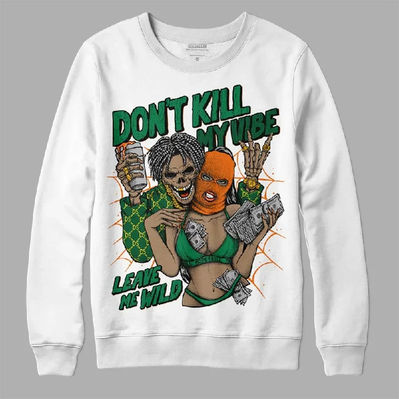 Green Collection DopeSkill Sweatshirt Don't Kill My Vibe Graphic