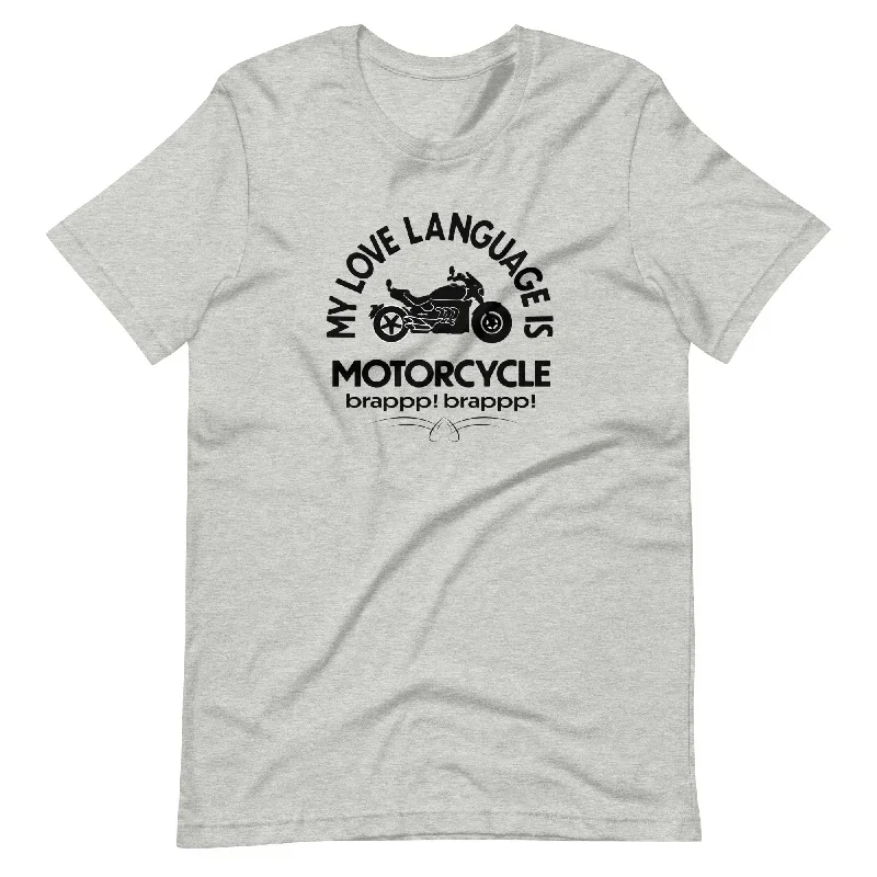 ""My Love Language is Motorcycle"" Tee Shirt