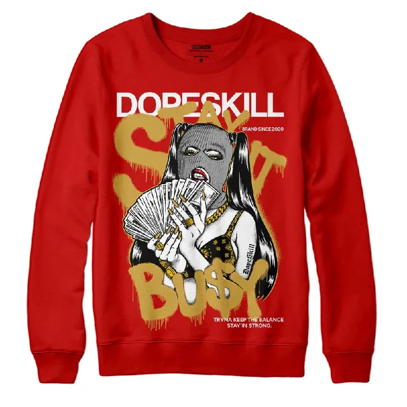 Red Collection DopeSkill Red Sweatshirt Stay It Busy Graphic