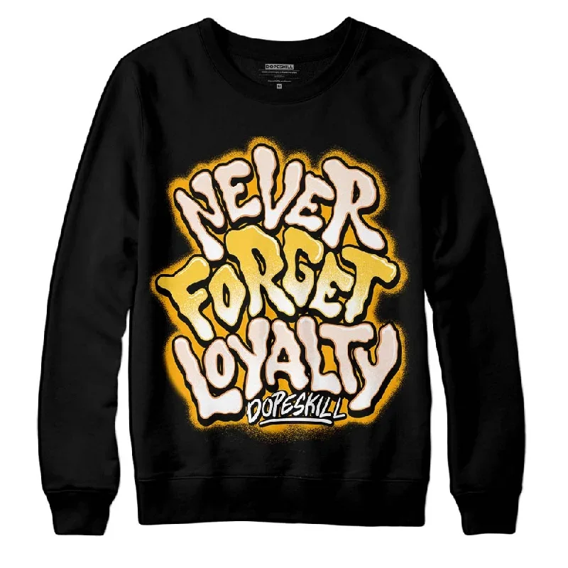 Sail 4s DopeSkill Sweatshirt Never Forget Loyalty Graphic