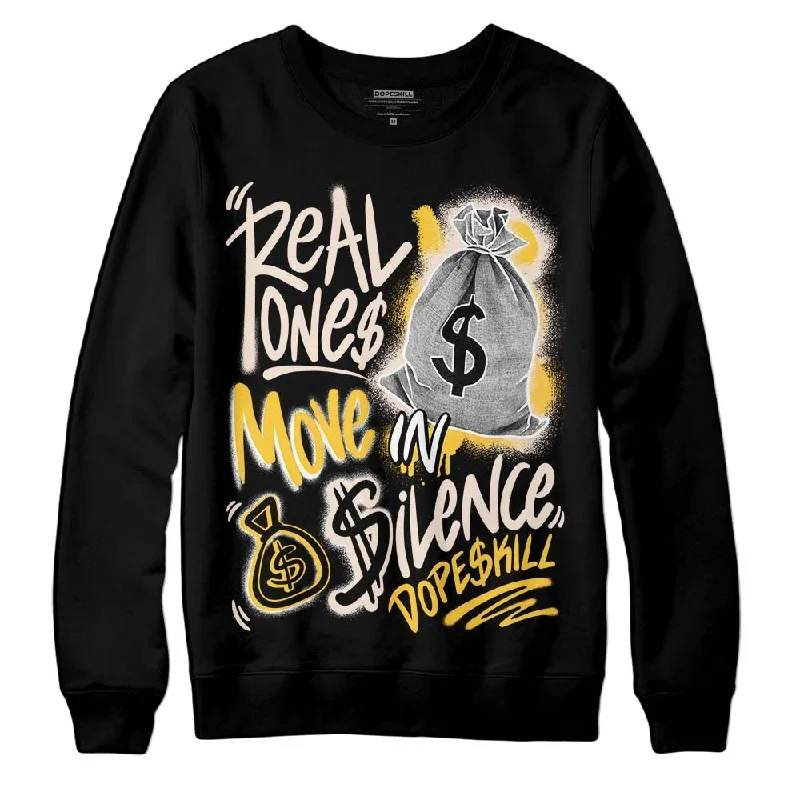 Sail 4s DopeSkill Sweatshirt Real Ones Move In Silence Graphic