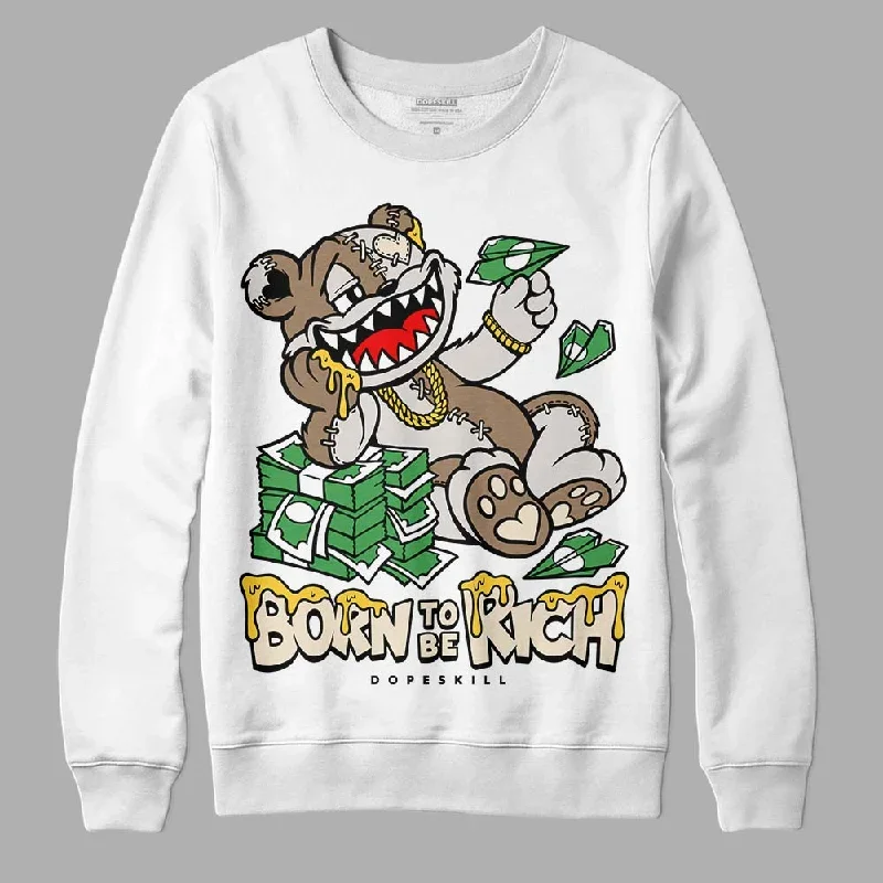 Sail 5s DopeSkill Sweatshirt Born To Be Rich Graphic