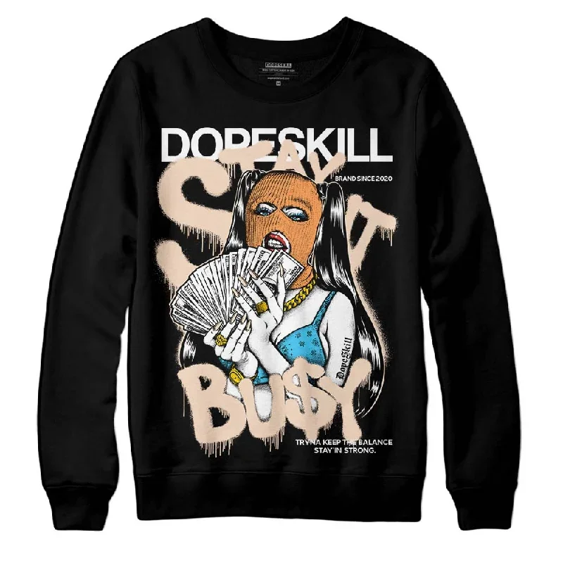 Sail Black 2s DopeSkill Sweatshirt Stay It Busy Graphic