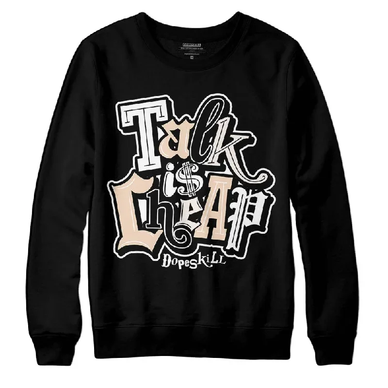 Sail Black 2s DopeSkill Sweatshirt Talk Is Chip Graphic